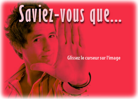 Saviez-vous que... Saviez-vous que...